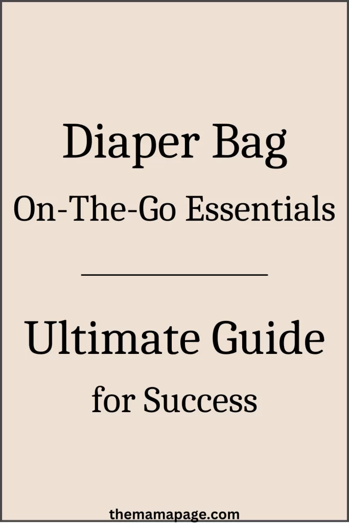 must have diaper bag essentials